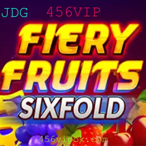 Descubra o Mundo Empolgante de FieryFruitsSixFold com 456VIP